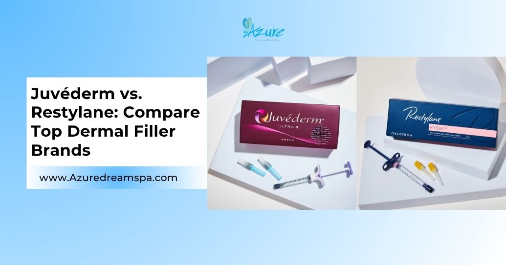 Juvéderm vs. Restylane: Which Dermal Filler Brand Is Right for You?