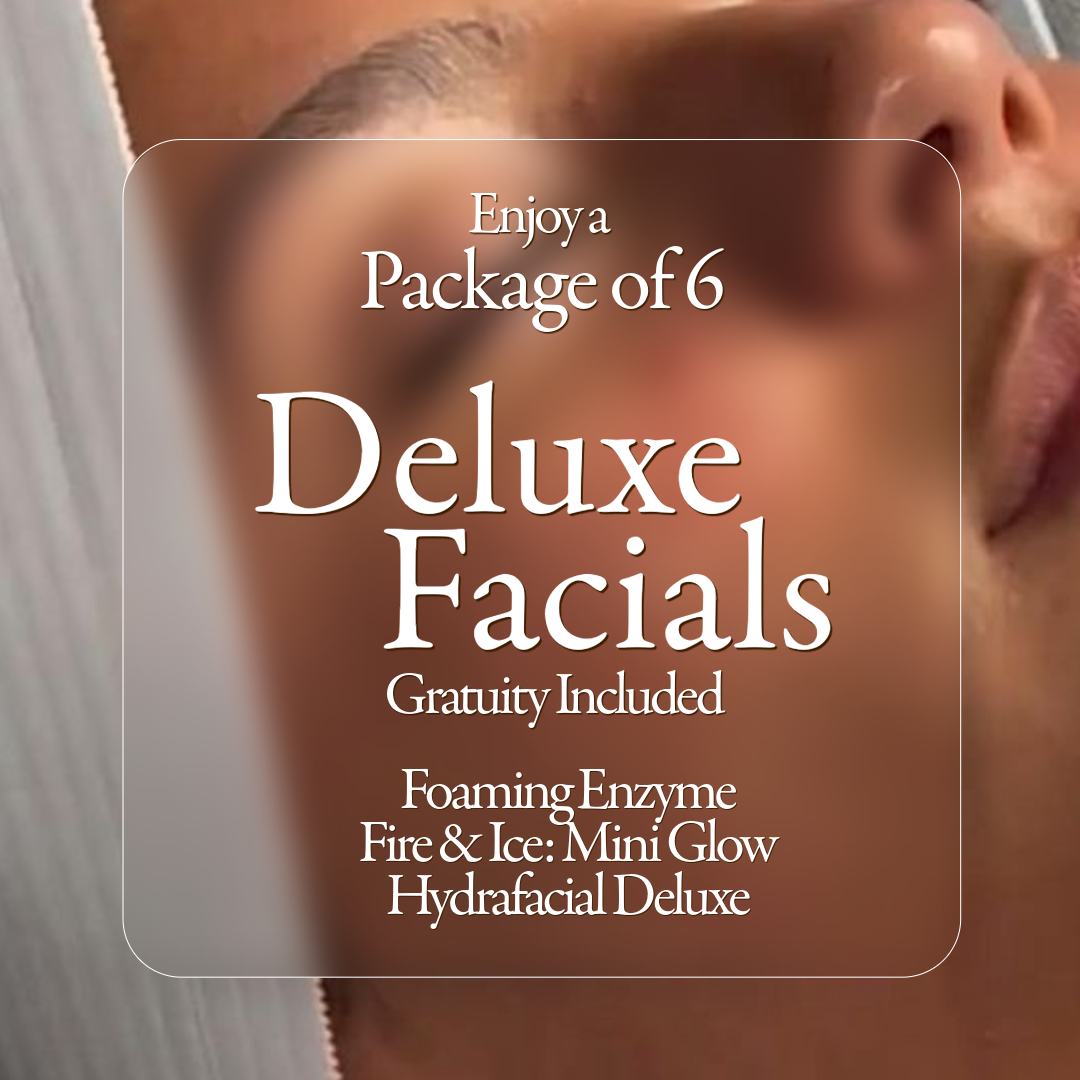 Deluxe Facial - Package of 6 - Gratuity Included