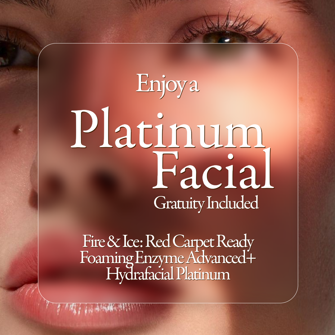 Platinum Facial - Gratuity Included