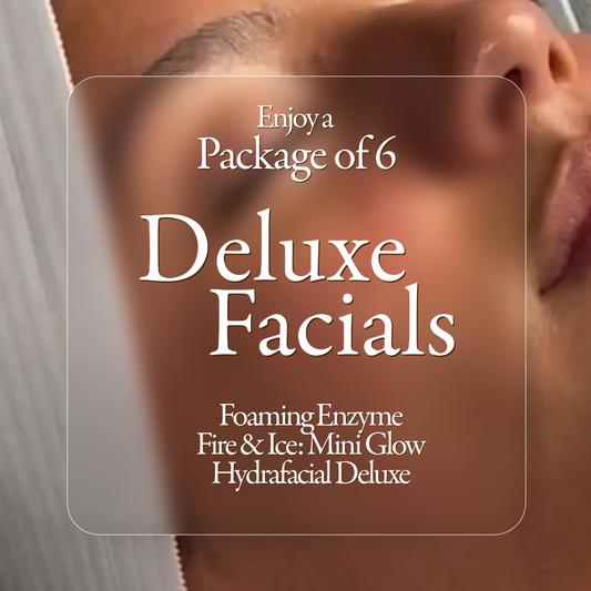 Deluxe Facial - Package of 6